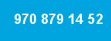 970 879 14 52